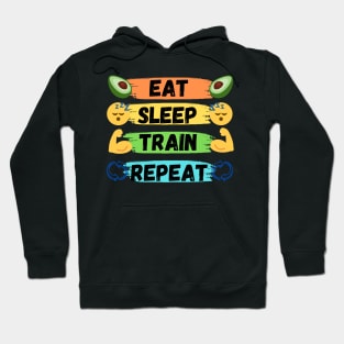 Eat, sleep, train, repeat! Hoodie